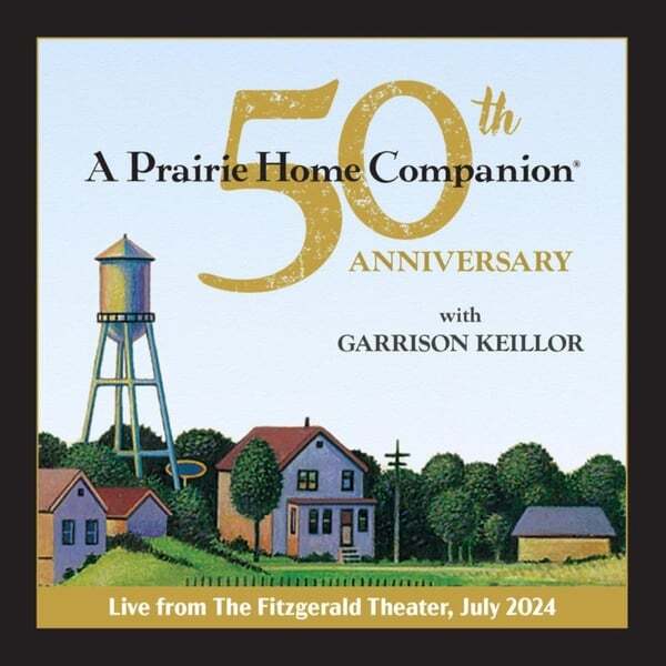 Cover art for A Prairie Home Companion 50th Anniversary (Live)